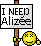 I need Alize